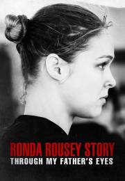 The Ronda Rousey Story: Through My Father's Eyes (2019)